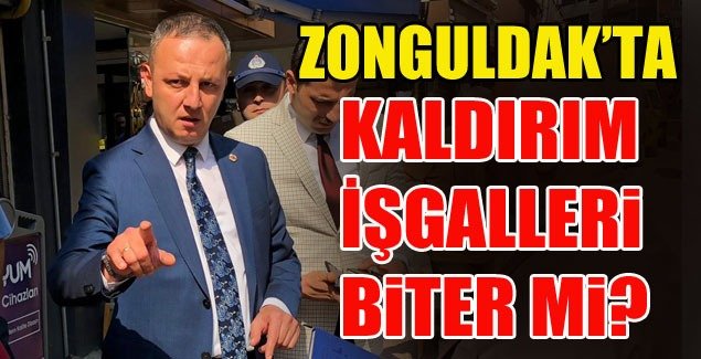 Zonguldak'ta kaldırım işgalleri biter mi